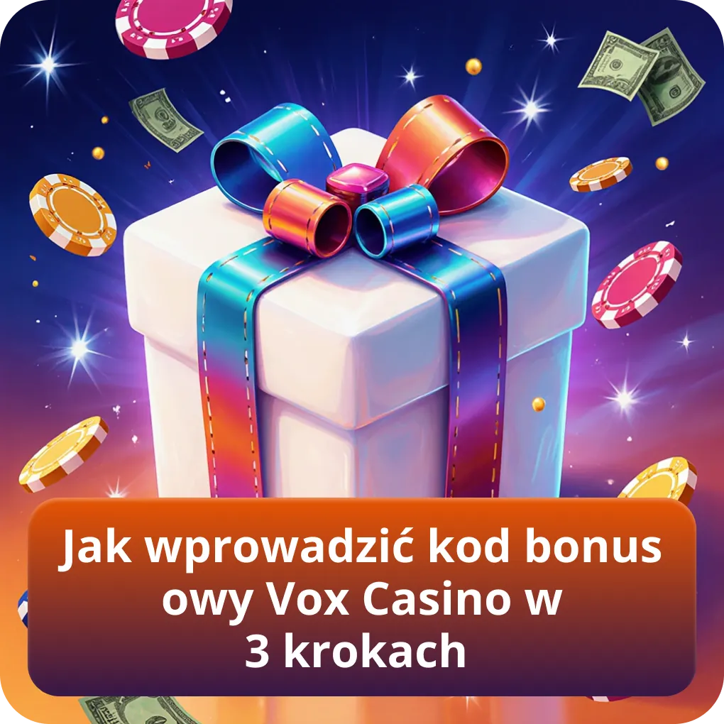 Jak wprowadzić kod bonusowy Vox Casino w 3 krokach